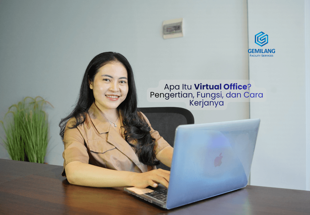 Apa Itu Virtual Office Pengertian, Fungsi, dan Cara Kerjanya